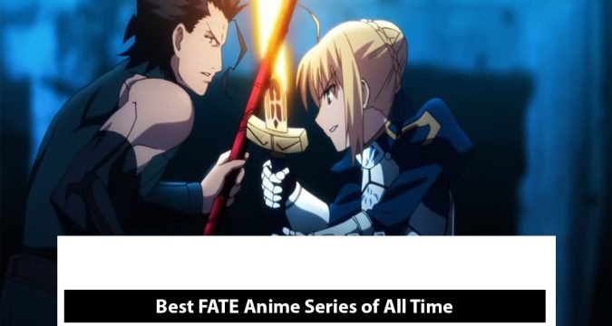 Best FATE Anime Series