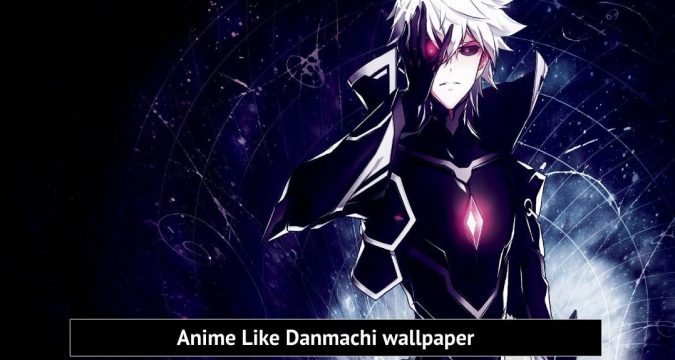 Anime Like Danmachi wallpaper