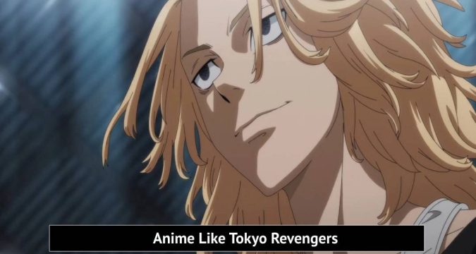Anime Like Tokyo Revengers
