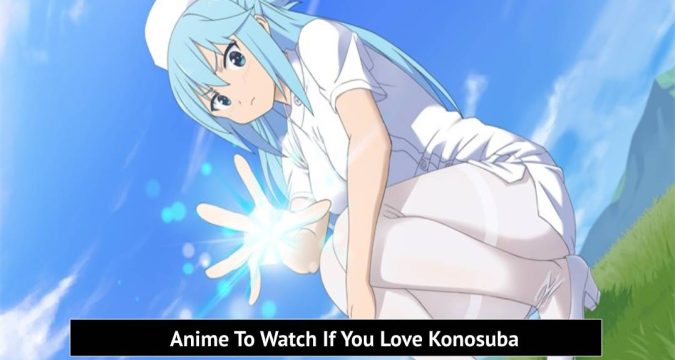 Anime To Watch If You Love Konosuba