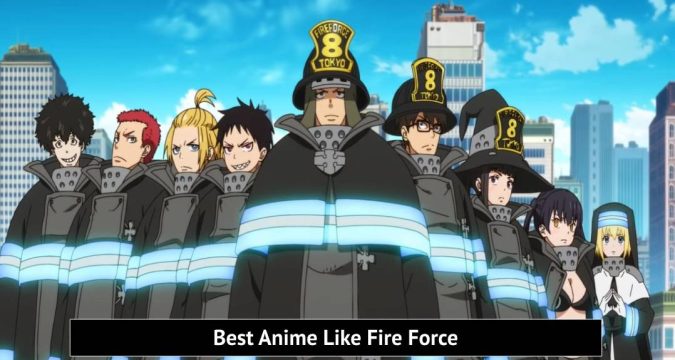 Best Anime Like Fire Force