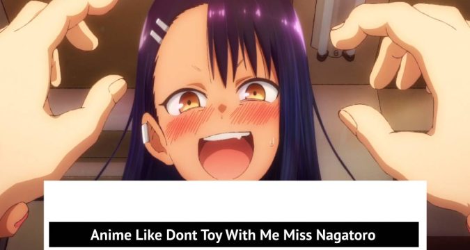 Anime Like Dont Toy With Me Miss Nagatoro