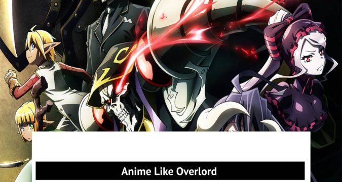 Anime Like Overlord