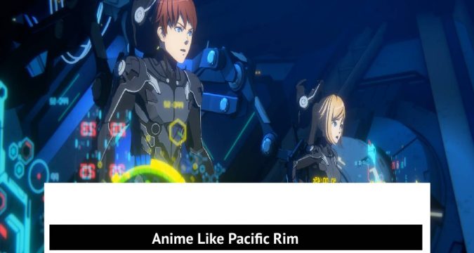 Anime Like Pacific Rim