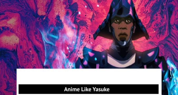 Anime Like Yasuke