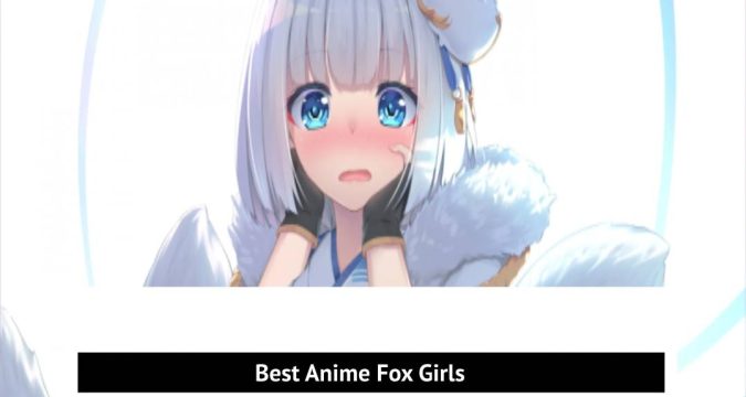 Best Anime Fox Girls