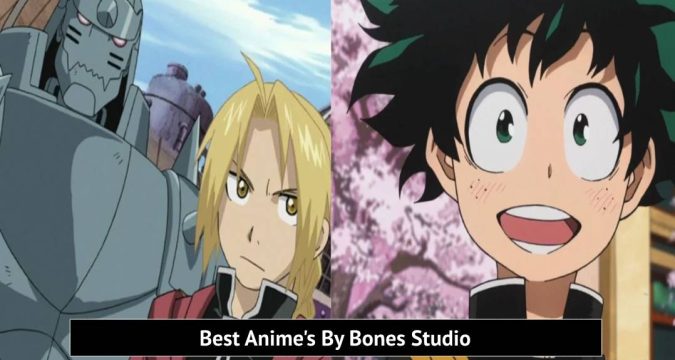 Best Anime's By Bones Studio