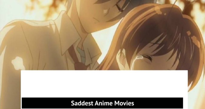 Saddest Anime Movies