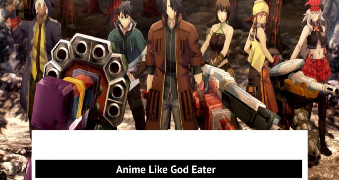 Anime Like God Eater