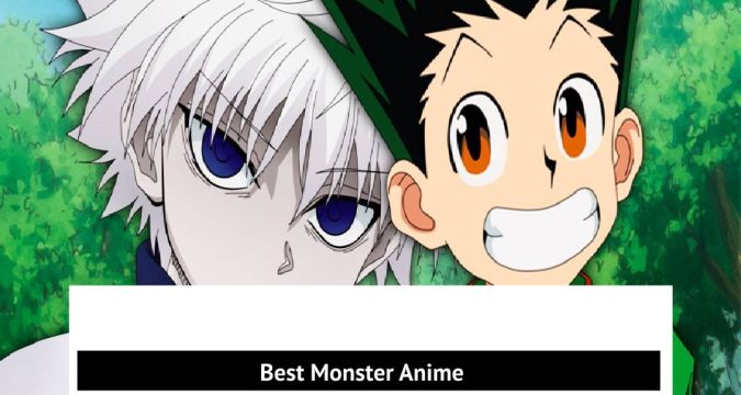 Best Monster Anime