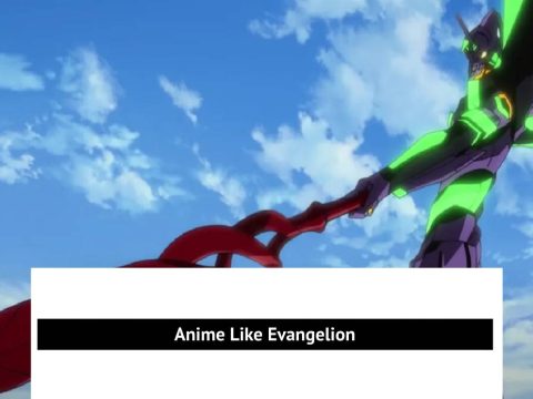 Anime Like Evangelion
